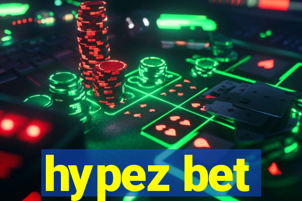 hypez bet